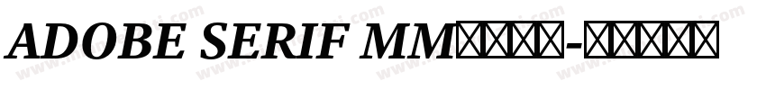 ADOBE SERIF MM字体下载字体转换
